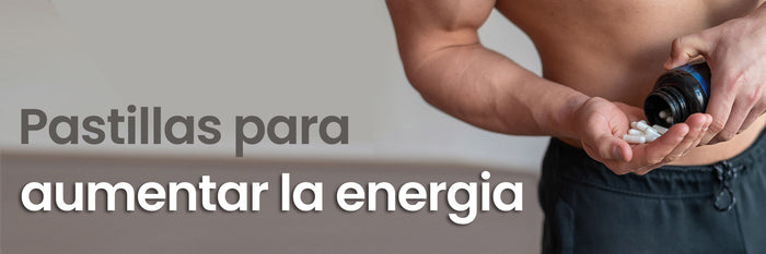 Pastillas para aumentar la energía